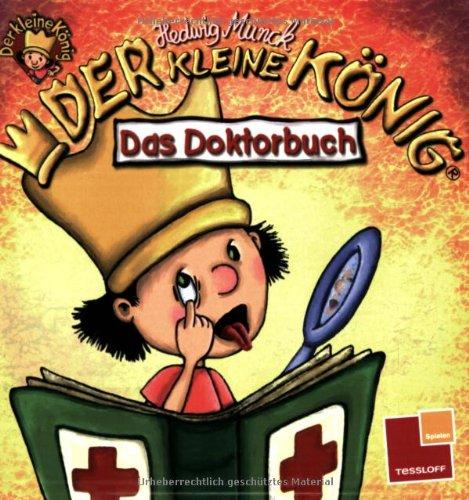 Der kleine König: Das Doktorbuch