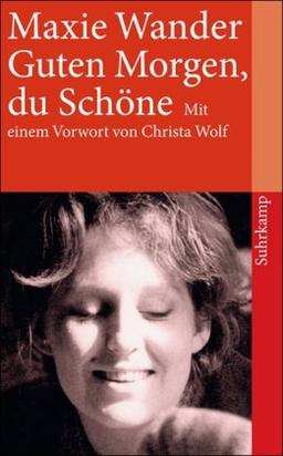 Guten Morgen, du Schöne: Protokolle nach Tonband: Protokolle nach einem Tonband (suhrkamp taschenbuch)