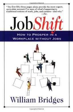 Jobshift: How To Prosper In A Workplace Without Jobs