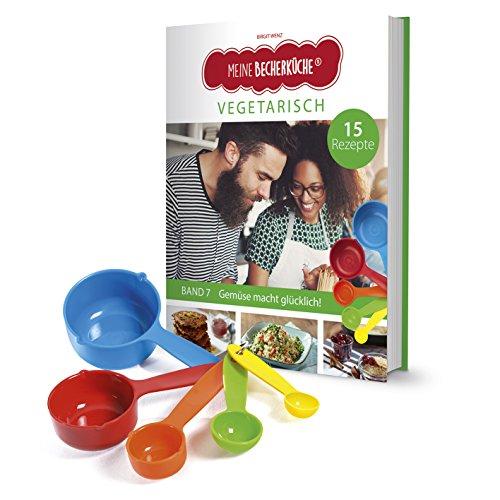 Meine Becherküche - Vegetarisch (Band 7): Kochset inkl. 5-teiliges Messbecher-Set, mit 15 vegetarischen Rezepten, Original aus "Die Höhle der Löwen" (Kinderleichte Becherküche)