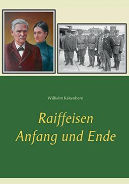 Raiffeisen: Anfang und Ende