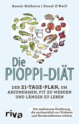 Die Pioppi-Diät: Der 21-Tage-Plan, um abzunehmen, fit zu werden und länger zu leben