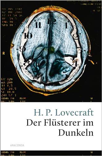 H. P. Lovecraft, Der Flüsterer im Dunkeln: Vom Großmeister des Horrors (Große Klassiker zum kleinen Preis, Band 244)