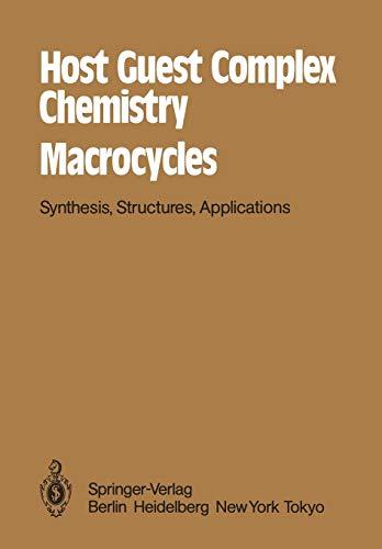 Host Guest Complex Chemistry Macrocycles: Synthesis, Structures, Applications