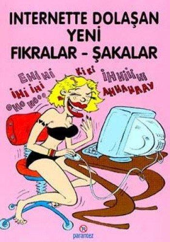 INTERNETTE DOLAŞAN YENİ FIKRALAR ŞAKA