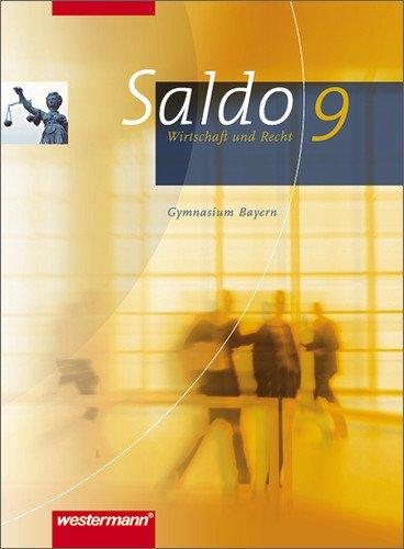 Saldo - Wirtschaft und Recht für Gymnasien in Bayern: Schülerband 9