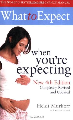 What to Expect When You're Expecting 4th Edition