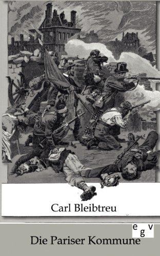 Die Pariser Kommune: 18. März - 28. Mai 1871