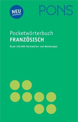 PONS Pocket Wörterbuch Französisch: Französisch - Deutsch / Deutsch - Französisch