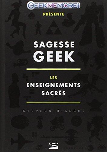 Sagesse geek : les enseignements sacrés