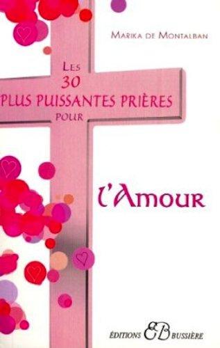 Les 30 plus puissantes prières pour l'amour