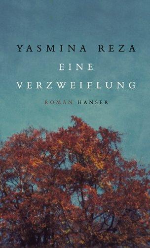 Eine Verzweiflung: Roman