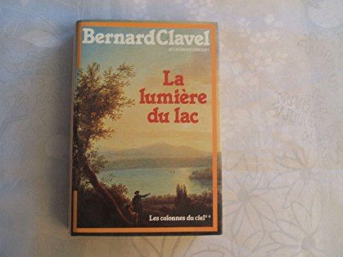 Les Colonnes du ciel. Vol. 2. La Lumière du lac