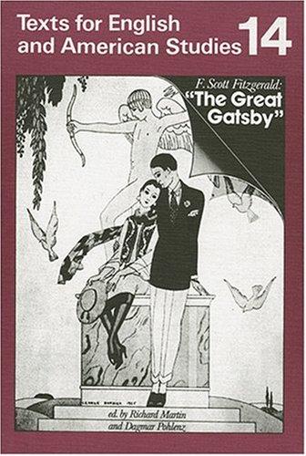 Texts for English and American Studies: The Great Gatsby. Students' Book: Unterrichtsmaterialien für die Sekundarstufe II. (Texts for English and American Studies, 14): HEFT 14