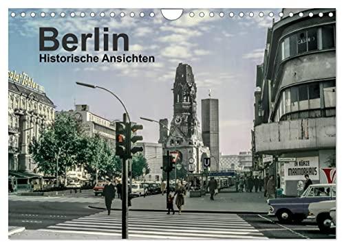 Berlin - Historische Ansichten (Wandkalender 2024 DIN A4 quer), CALVENDO Monatskalender