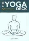 Yoga Deck 1: 50 Poses & Meditations For Body, Mind & Spirit