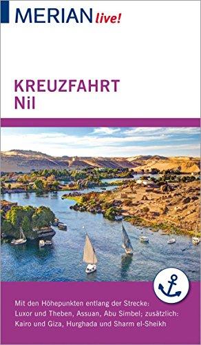 MERIAN live! Reiseführer Kreuzfahrt Nil. Von Luxor bis Assuan: MERIAN live! - Mit Kartenatlas im Buch und Extra-Karte zum Herausnehmen