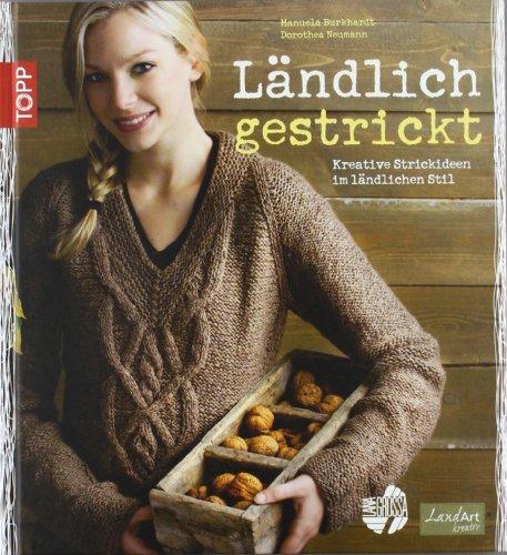 Ländlich gestrickt: Kreative Strickideen im ländlichen Stil