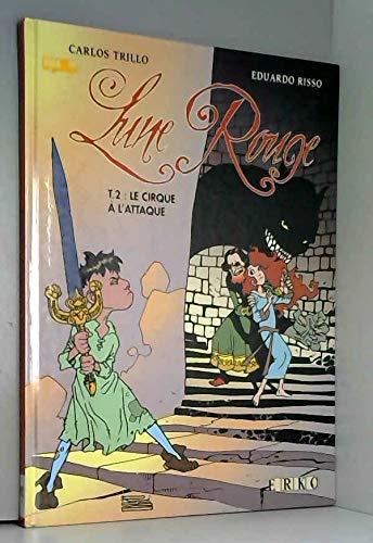 Lune Rouge, Tome 2 : Le cirque à l'attaque