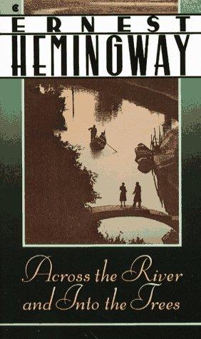 Across the River and into the Trees (Scribner Classic)