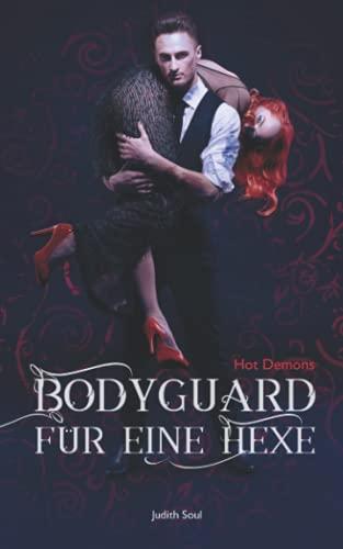 Bodyguard für eine Hexe: Hot Demons