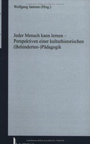 Jeder Mensch kann lernen - Perspektiven einer kulturhistorischen (Behinderten-) Pädagogik (Beltz Sonderpädagogik)