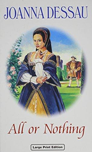 All or Nothing: The Life-story of Anne Boleyn