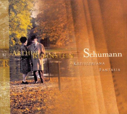 The Rubinstein Collection Vol. 52 (Schumann: Kreisleriana, Fantasie)