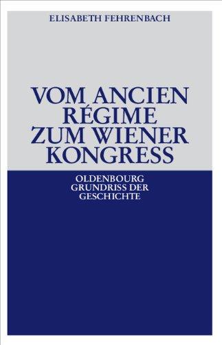 Vom Ancien Régime zum Wiener Kongreß