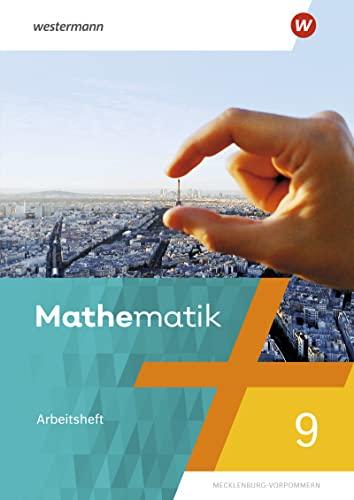 Mathematik / Mathematik - Ausgabe 2019 für Regionale Schulen in Mecklenburg-Vorpommern: Ausgabe 2019 für Regionale Schulen in Mecklenburg-Vorpommern / Arbeitsheft 9 mit Lösungen