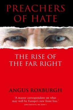 Preachers of Hate: The Rise of the Far Right