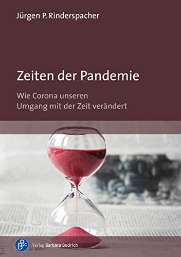 Zeiten der Pandemie: Wie Corona unseren Umgang mit der Zeit verändert