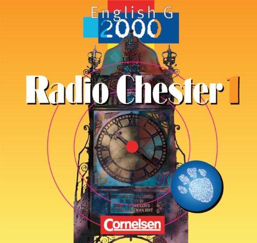 English G 2000 - Ausgabe A, B und D: Band 1: 5. Schuljahr - Radio Chester: Hör-CD. Hörverstehen für das 1. und 2. Lernjahr: Für Gymnasien, ... Mittel- und Sekundarschulen. 5. Schuljahr