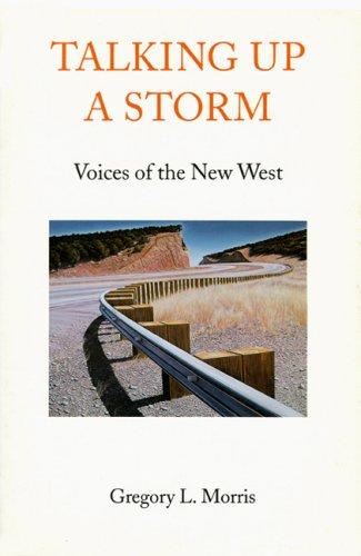 Talking Up a Storm: Voices of the New West