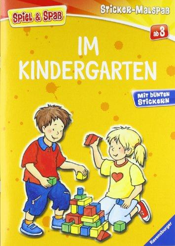 Spiel & Spaß - Sticker-Malspaß: Im Kindergarten