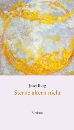 Sterne altern nicht (Bukowiner Literaturlandschaft: Texte aus der Bukowina)