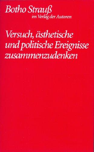 Versuch, ästhetische und politische Ereignisse zusammenzudenken. Texte über Theater 1967-1986