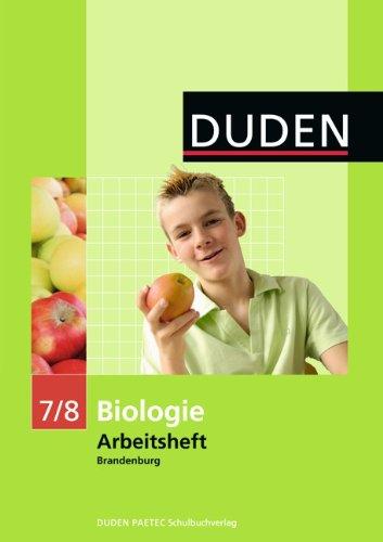 Duden Biologie - Sekundarstufe I - Brandenburg: 7./8. Schuljahr - Arbeitsheft