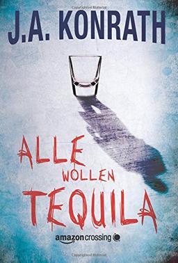 Alle wollen Tequila