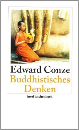 Buddhistisches Denken: Drei Phasen buddhistischer Philosophie in Indien (insel taschenbuch)