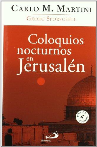 Coloquios nocturnos en Jerusalén : sobre el riesgo de la fe (Caminos)