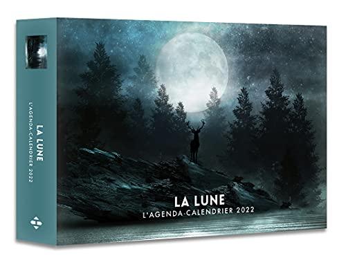 La lune : l'agenda-calendrier lunaire 2022