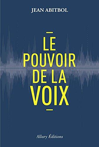 Le pouvoir de la voix