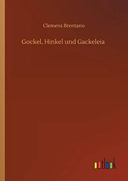 Gockel, Hinkel und Gackeleia