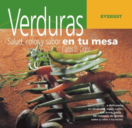 Verduras : salud, color y sabor en tu mesa (Cocina y aprende)