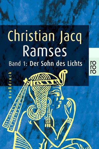 Ramses Band 1: Der Sohn des Lichts. (Großdruck)