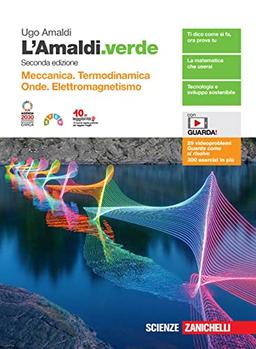 L'Amaldi.verde. Vol. unico. Meccanica. Termodinamica, onde, elettromagnetismo. Per le Scuole superiori. Con espansione online