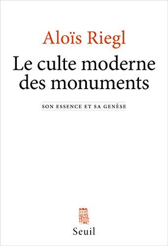 Le culte moderne des monuments : son essence et sa genèse