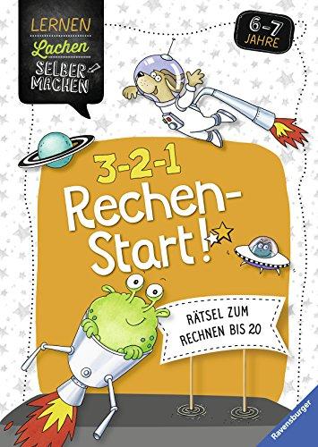 3-2-1 Rechenstart!: Rätsel zum Rechnen bis 20 (Lernen Lachen Selbermachen)