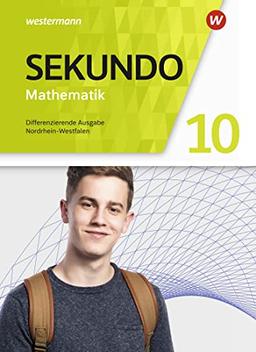 Sekundo - Mathematik für differenzierende Schulformen - Ausgabe 2018 für Nordrhein-Westfalen: Schülerband 10